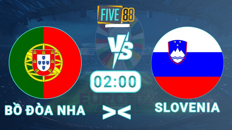 Soi kèo nhà cái Bồ Đào Nha vs Slovenia, 02:00 – 2/7 – Euro 2024